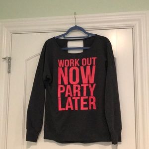 Workout now party later sweatshirt size small